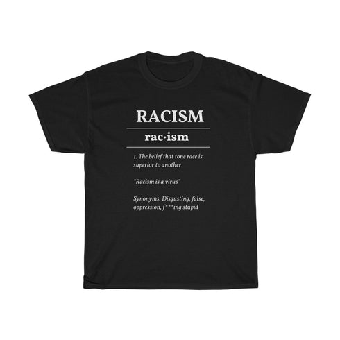 Racism Definiton T-Shirt